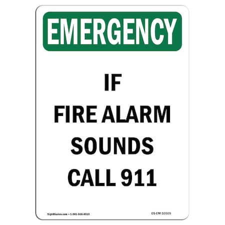 OSHA EMERGENCY Sign, If Fire Alarm Sounds Call 911, 24in X 18in Rigid Plastic